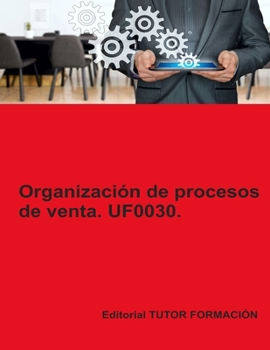 Paperback Organización de procesos de venta. UF0030. Ed. 2022. [Spanish] Book