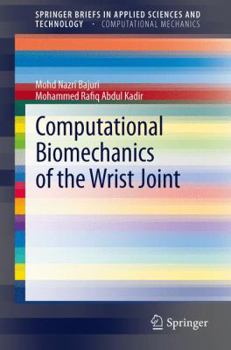 Paperback Computational Biomechanics of the Wrist Joint Book