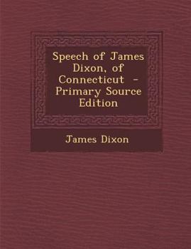 Speech of James Dixon, of Connecticut