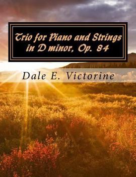 Paperback Trio for Piano and Strings in D minor, Op. 84 Book
