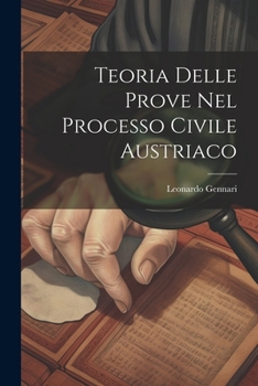 Paperback Teoria Delle Prove Nel Processo Civile Austriaco [Italian] Book