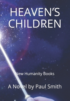 Heaven's Children: New Humanity Books