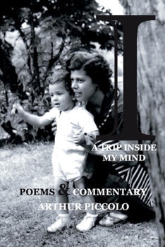 Paperback A Trip Inside My Mind: Poems & Commentary Book