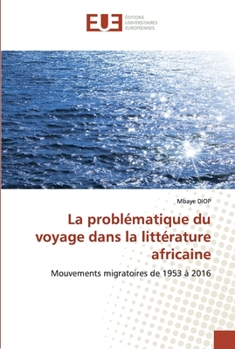 Paperback La problématique du voyage dans la littérature africaine [French] Book