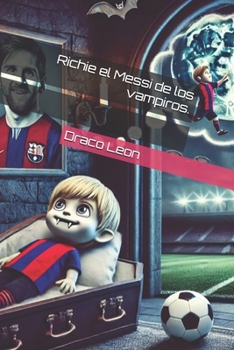 Paperback Richie el Messi de los vampiros. [Spanish] Book