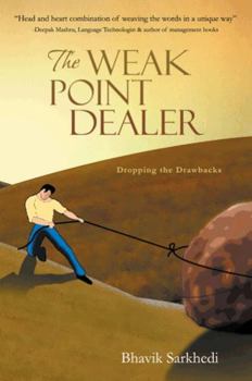 Paperback The Weak Point Dealer: Dropping the Drawbacks Book