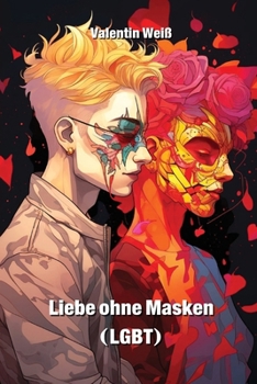 Paperback Liebe ohne Masken (LGBT) [German] Book