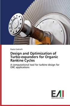 Paperback Design and Optimization of Turbo-Expanders for Organic Rankine Cycles Book