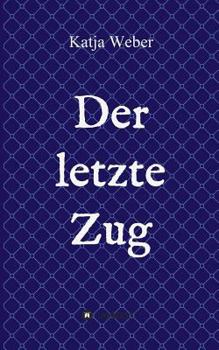 Paperback Der letzte Zug [German] Book