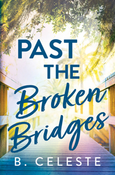 Paperback Past the Broken Bridges Book