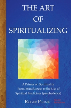 Paperback The Art of Spiritualizing: (Special Red Edition) Book