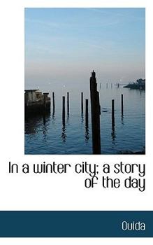 Paperback In a Winter City; A Story of the Day Book