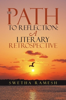 Paperback The path to reflection: A literary retrospective Book