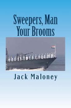 Paperback Sweepers, Man Your Brooms: A Tale of Navy Lore and Language Book