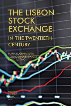 Paperback The Lisbon stock exchange in the twentieth century Book