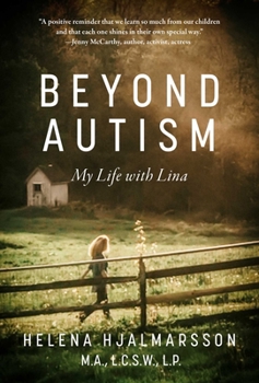 Hardcover Beyond Autism: My Life with Lina Book