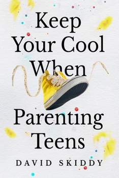 Paperback Keep Cool When Parenting Teens: 7 Hacks to Set Healthy Boundaries, Lecturer Less, Listen More, and Build a Strong Relationship Book