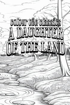 Paperback A Daughter of the Land Book
