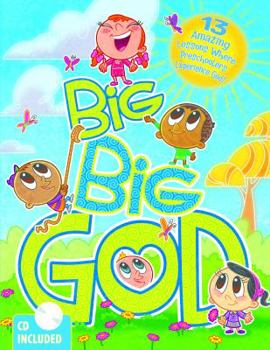 Paperback Big Big God: 13 Amazing Lessons Where Preschoolers Experience God [With CD] Book