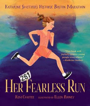 Hardcover Her Fearless Run: Kathrine Switzer's Historic Boston Marathon Book