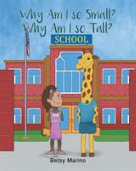 Paperback Why Am I so Small? Why Am I so Tall? Book