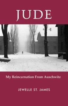 Paperback Jude ---- My Reincarnation From Auschwitz Book