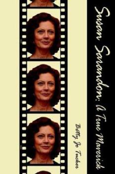 Paperback Susan Sarandon: A True Maverick Book