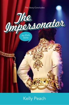 The Impersonator: An Elvis Story (Waking Up in Graceland)
