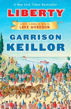 Liberty: A Novel of Lake Wobegon - Book #8 of the Lake Wobegon