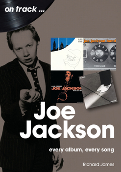 Paperback Joe Jackson: Every Album Every Song Book