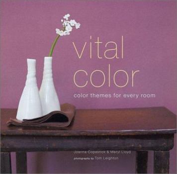 Hardcover Vital Color: Color Themes for Every Room Book