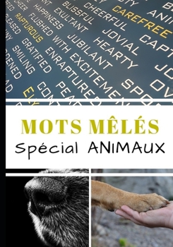 Paperback Mots M?l?s Sp?cial Animaux: Facile Pour d?butants Jeu de mots Enfants, adultes et famille Id?al cadeau Format pratique [French] Book