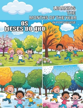 The Months Of The Year ABC: Os Meses Do Ano ABC (A B C Portuguese Easy learning and Coloring book)