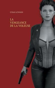 Paperback La Vengeance De La Voleuse [French] Book