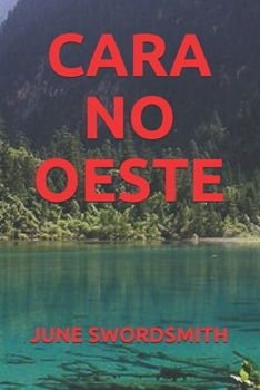 CARA NO OESTE (Galician Edition)