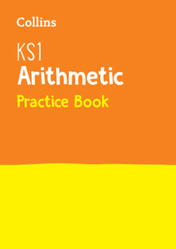 Paperback Collins Ks1 Sats Revision and Practice - New Curriculum - Ks1 Mathematics - Arithmetic Sats Question Book