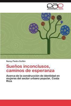 Paperback Suenos Inconclusos, Caminos de Esperanza [Spanish] Book