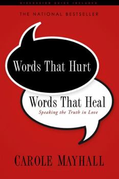 Paperback Words That Hurt, Words That Heal: Speaking the Truth in Love Book