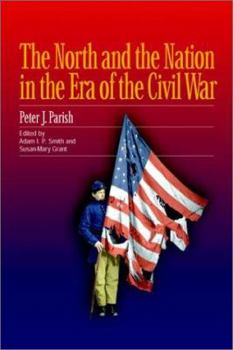 Hardcover The North and the Nation in the Era of the Civil War Book