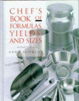 Hardcover Chef's Book of Formulas, Yields, and Sizes Book