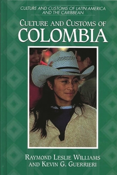 Hardcover Culture and Customs of Colombia Book