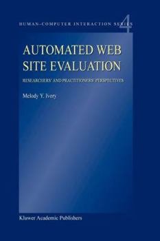 Paperback Automated Web Site Evaluation: Researchers' and Practioners' Perspectives Book