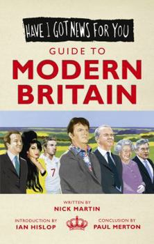 Paperback Have I Got News For You: Guide to Modern Britain Book