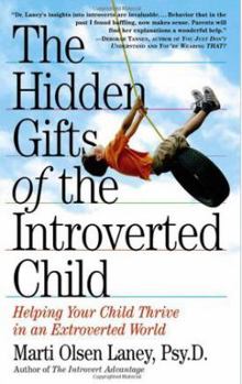 Hardcover The Hidden Gifts of the Introverted Child Book
