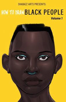 Paperback How to Draw Black People: Volume 1, 2nd edition (Shabazz Arts: Learning) Book