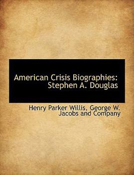 Paperback American Crisis Biographies: Stephen A. Douglas Book