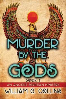 Paperback Murder by the Gods: An Ancient Egyptian Mystery Book