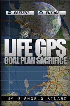 Paperback Life GPS: Goal Plan Sacrifice Book