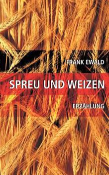 Paperback Spreu und Weizen [German] Book