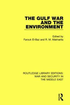 Hardcover The Gulf War and the Environment Book